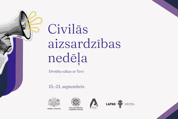 Drošība sākas ar Tevi! Civilās aizsardzības nedēļa